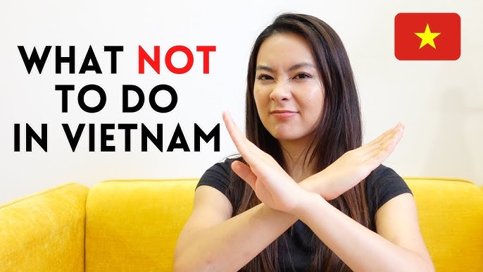 Things Tourists Should Not Do in Vietnam